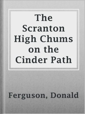 cover image of The Scranton High Chums on the Cinder Path